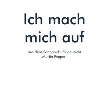 Ich mach mich auf - Klaviernoten