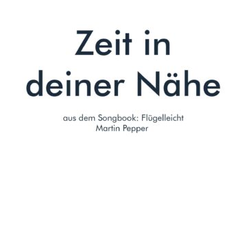 Zeit in deiner Nähe - Klaviernoten (digital)