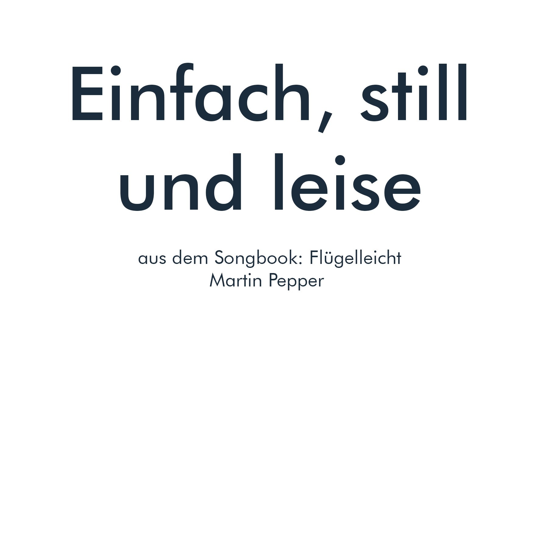 Einfach, still und leise - Klaviernoten digital Einfach, still und leise - Klaviernoten digital