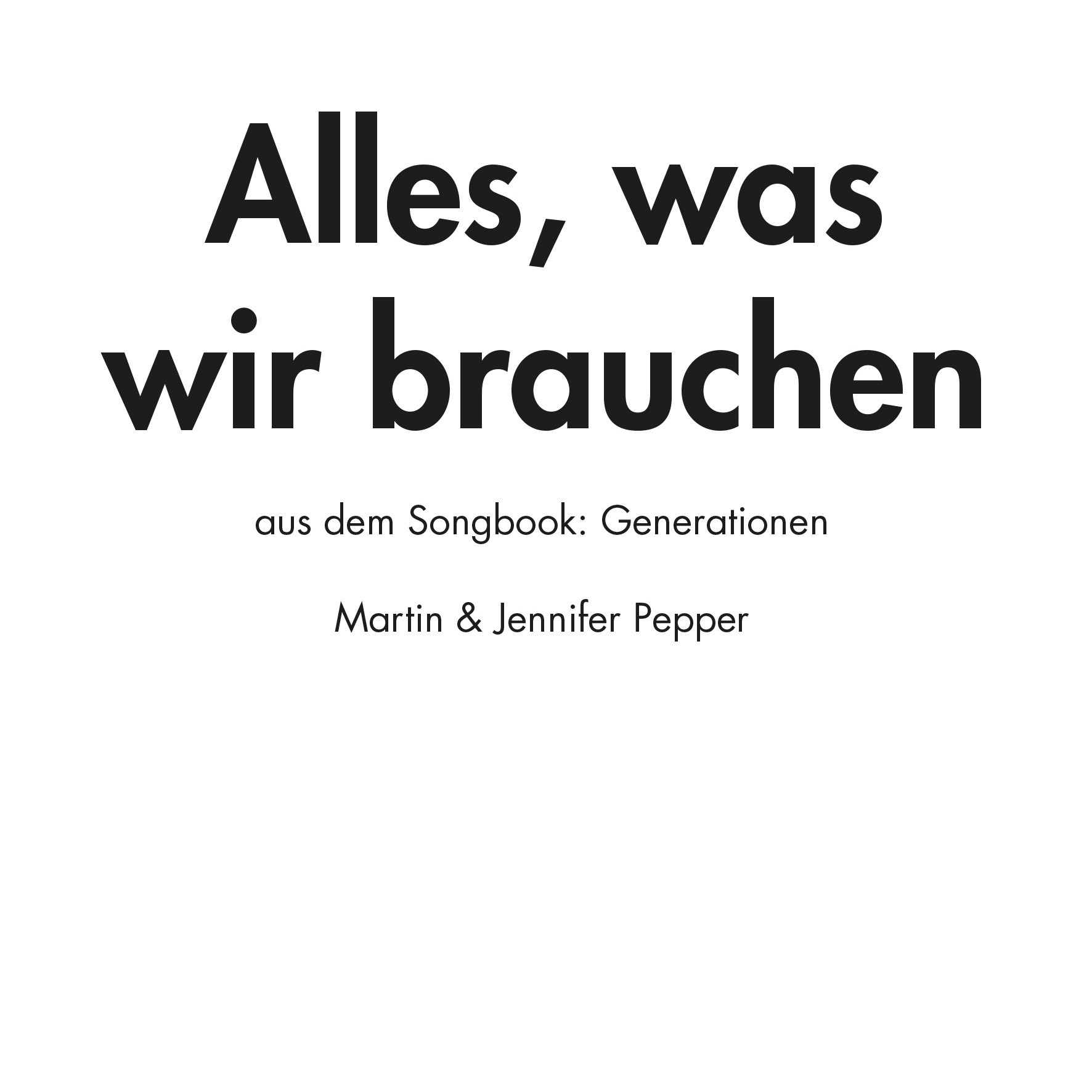Alles was wir brauchen Alles was wir brauchen