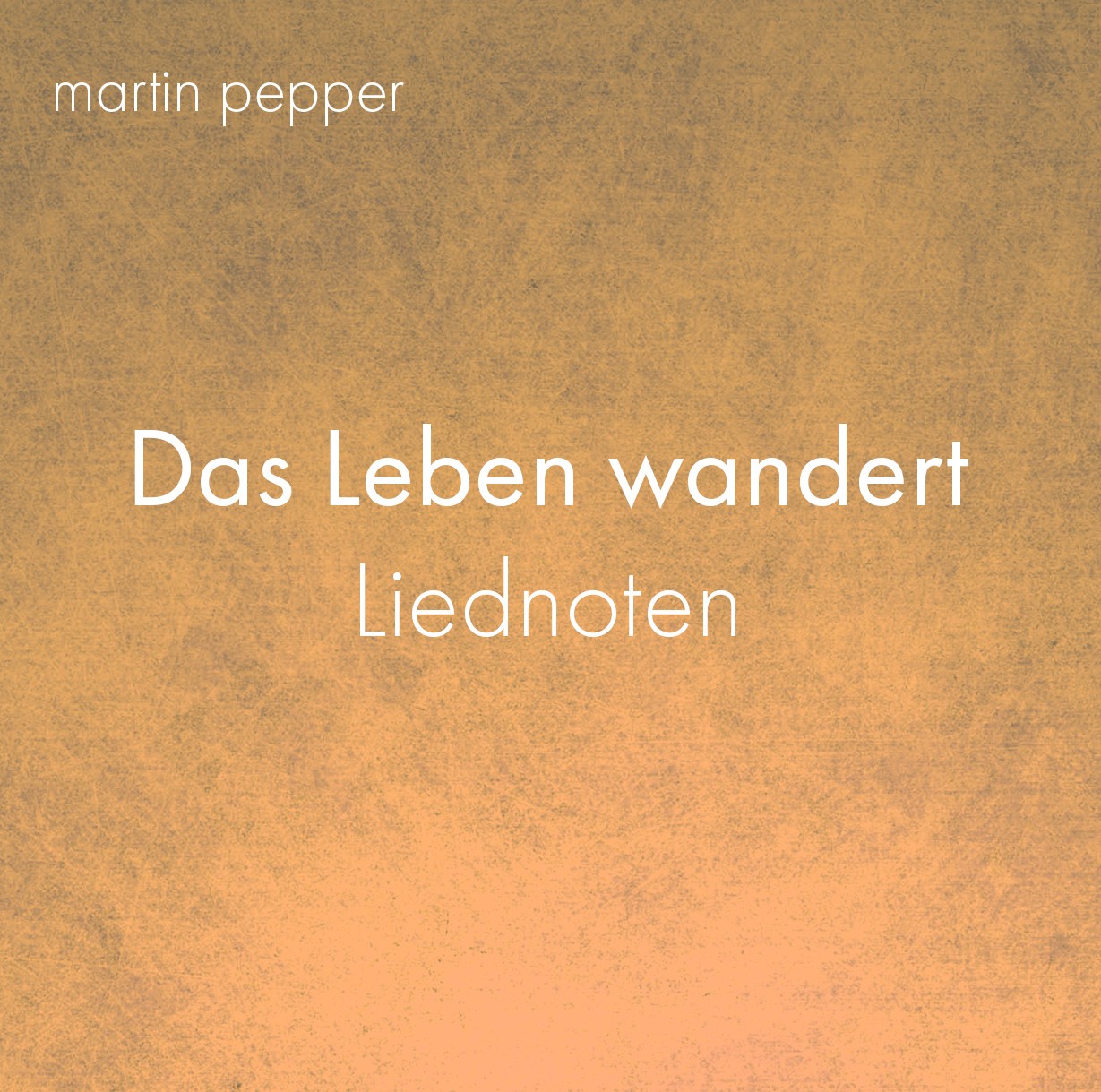 Das Leben wandert - Liednoten Das Leben wandert - Liednoten