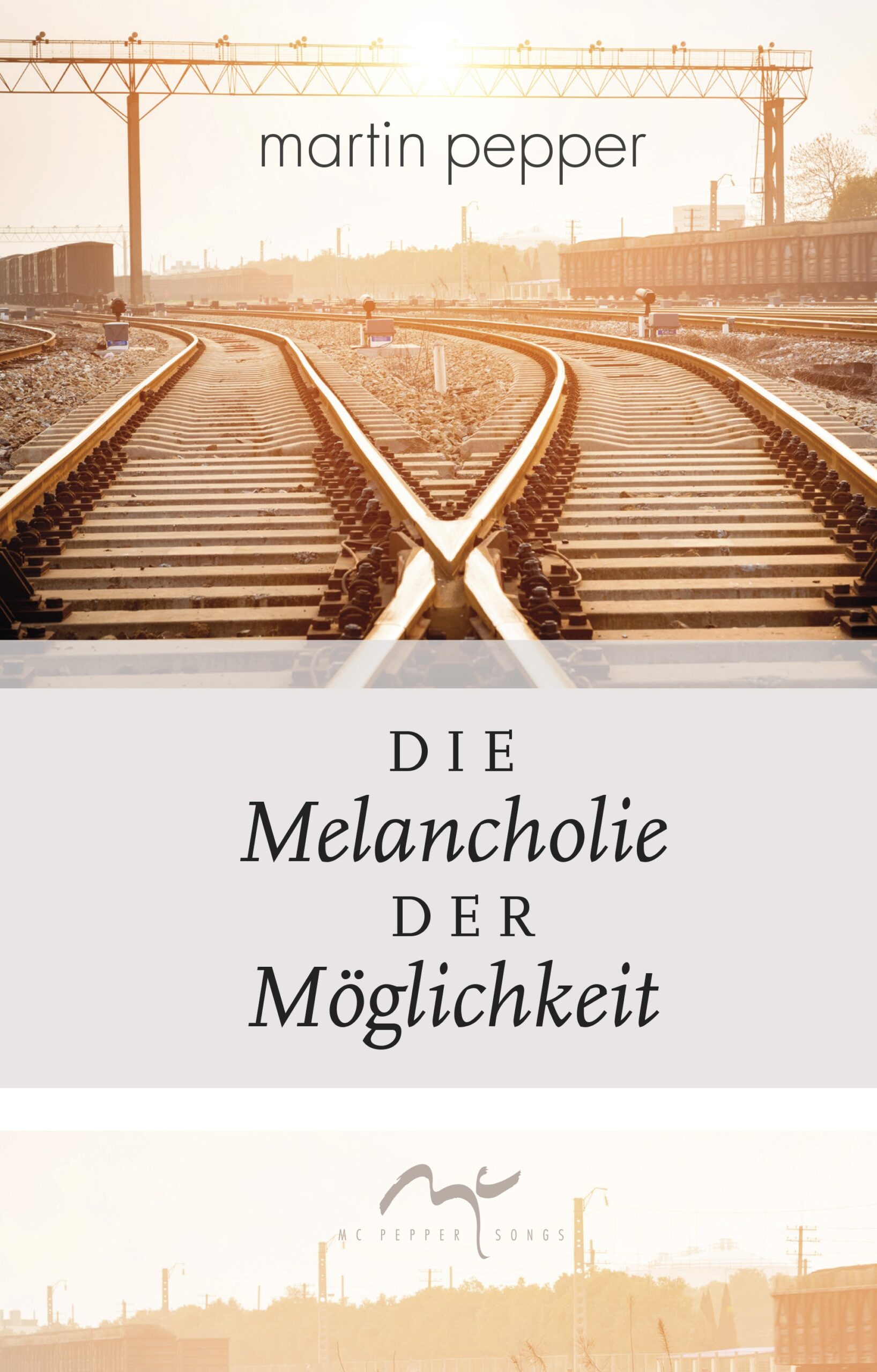 Die Melancholie der Möglichkeit - Gedichtband Die Melancholie der Möglichkeit - Gedichtband