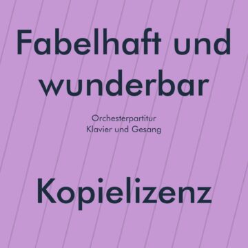 Fabelhaft und wunderbar - Orchesterpartitur - Kopielizenz