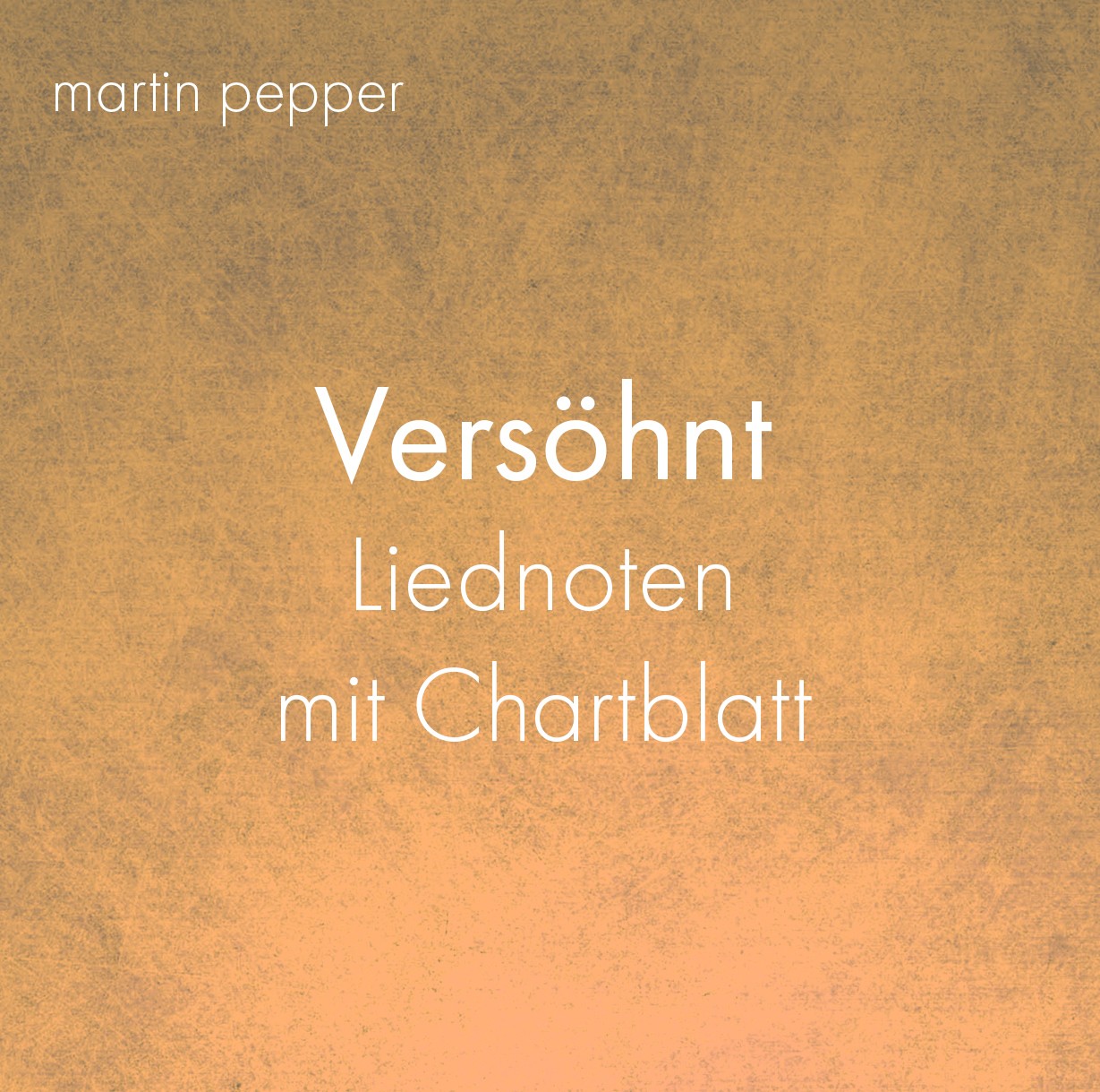 Versöhnt - Liednoten Versöhnt - Liednoten