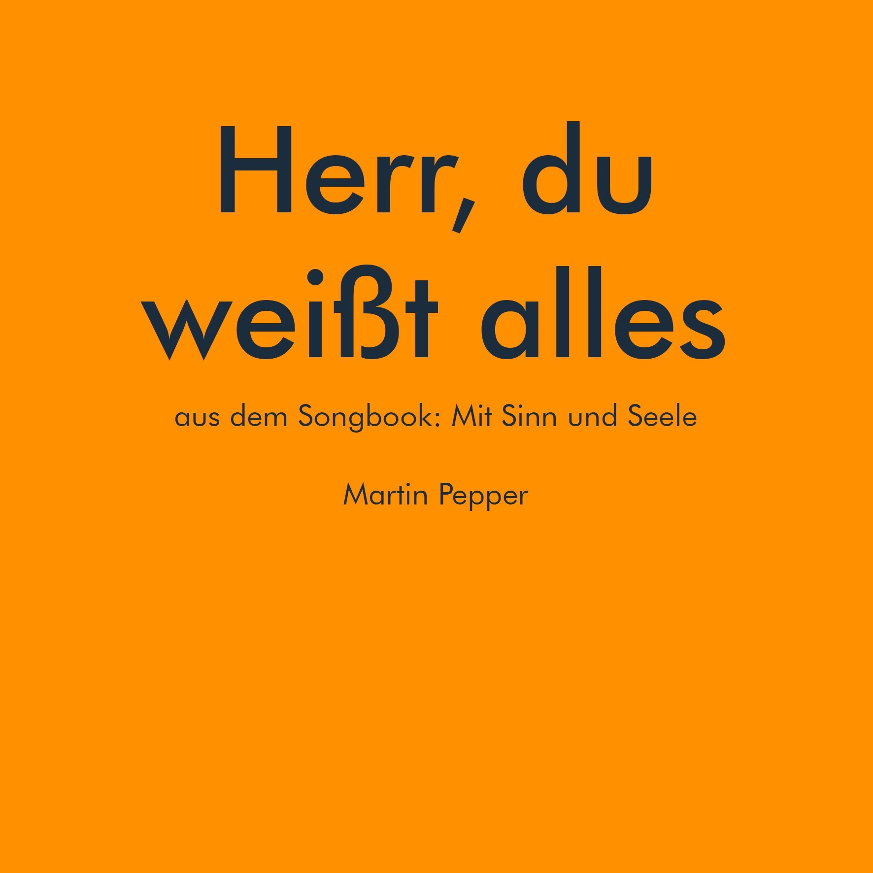 Herr, du weißt alles Herr, du weißt alles