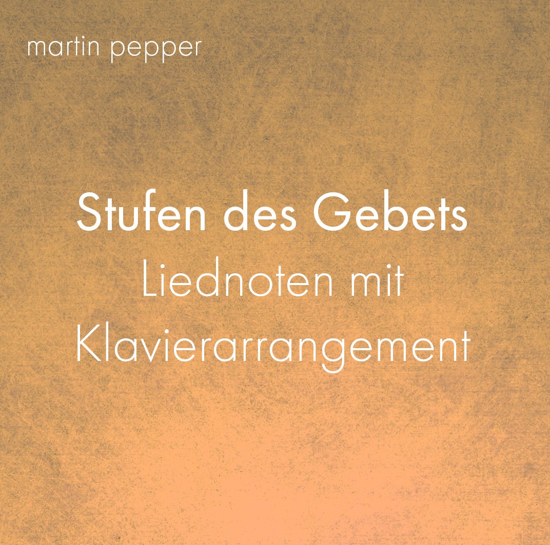 Stufen des Gebets - Liednoten mit Klavierarrangement Stufen des Gebets - Liednoten mit Klavierarrangement