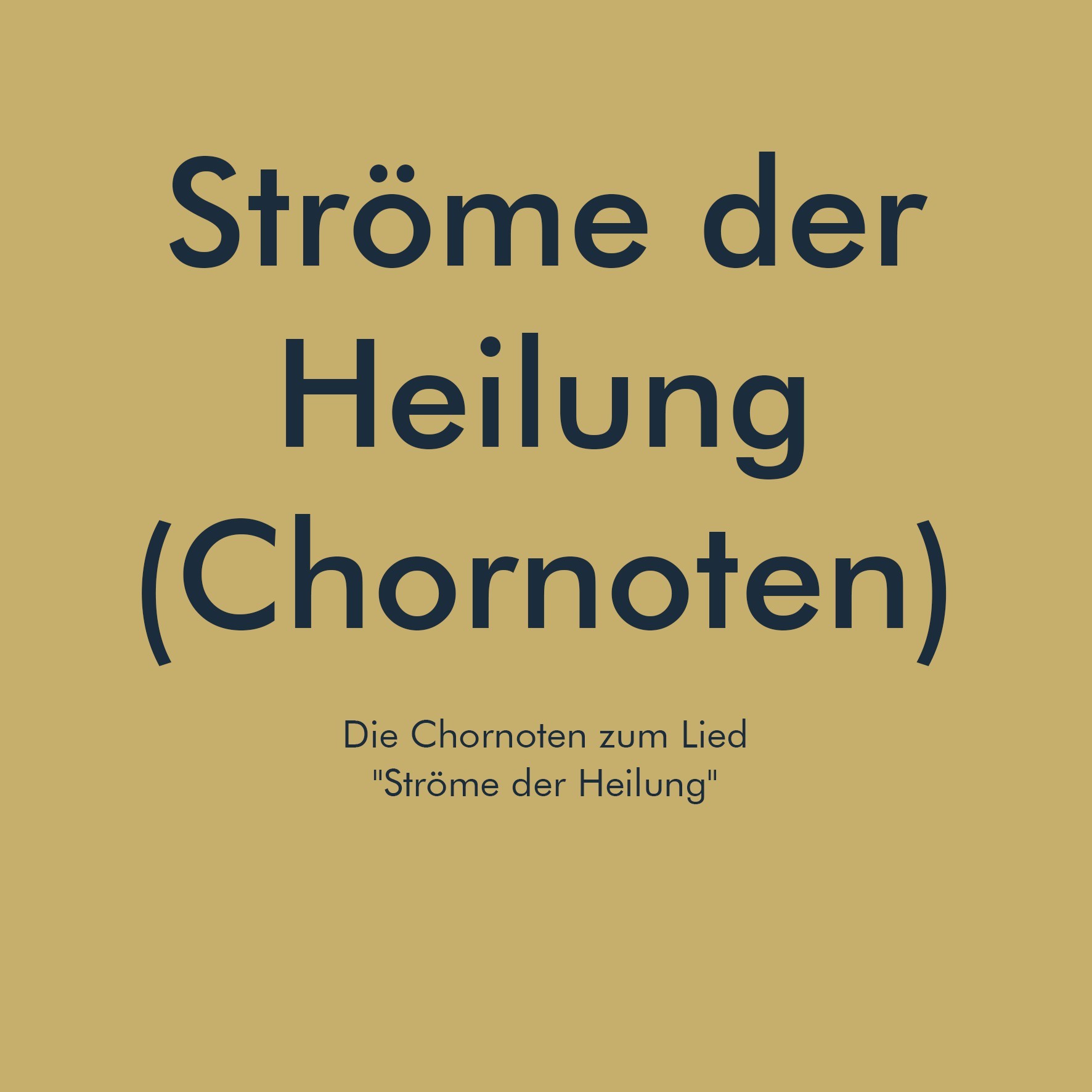 Ströme der Heilung - Chorausgabe Ströme der Heilung - Chorausgabe
