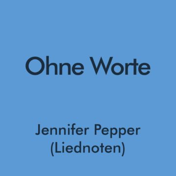 Ohne Worte - Jennifer Pepper Liednoten