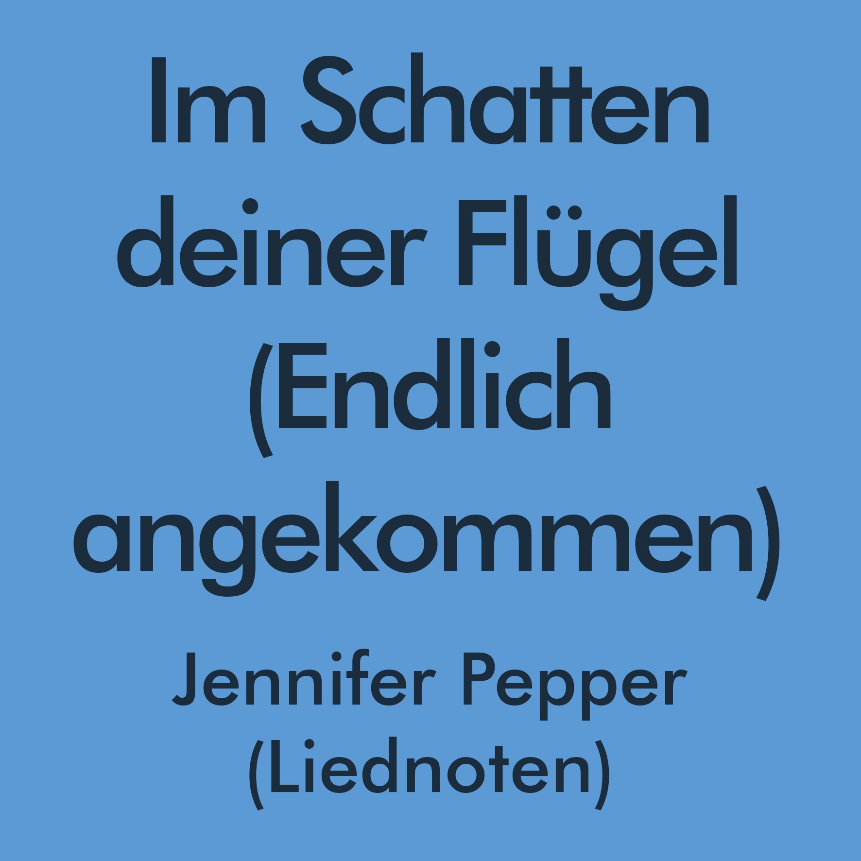 Im Schatten deiner Flügel - Jennifer Pepper Liednoten Im Schatten deiner Flügel - Jennifer Pepper Liednoten