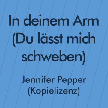 In deinem Arm - Jennifer Pepper Liednoten