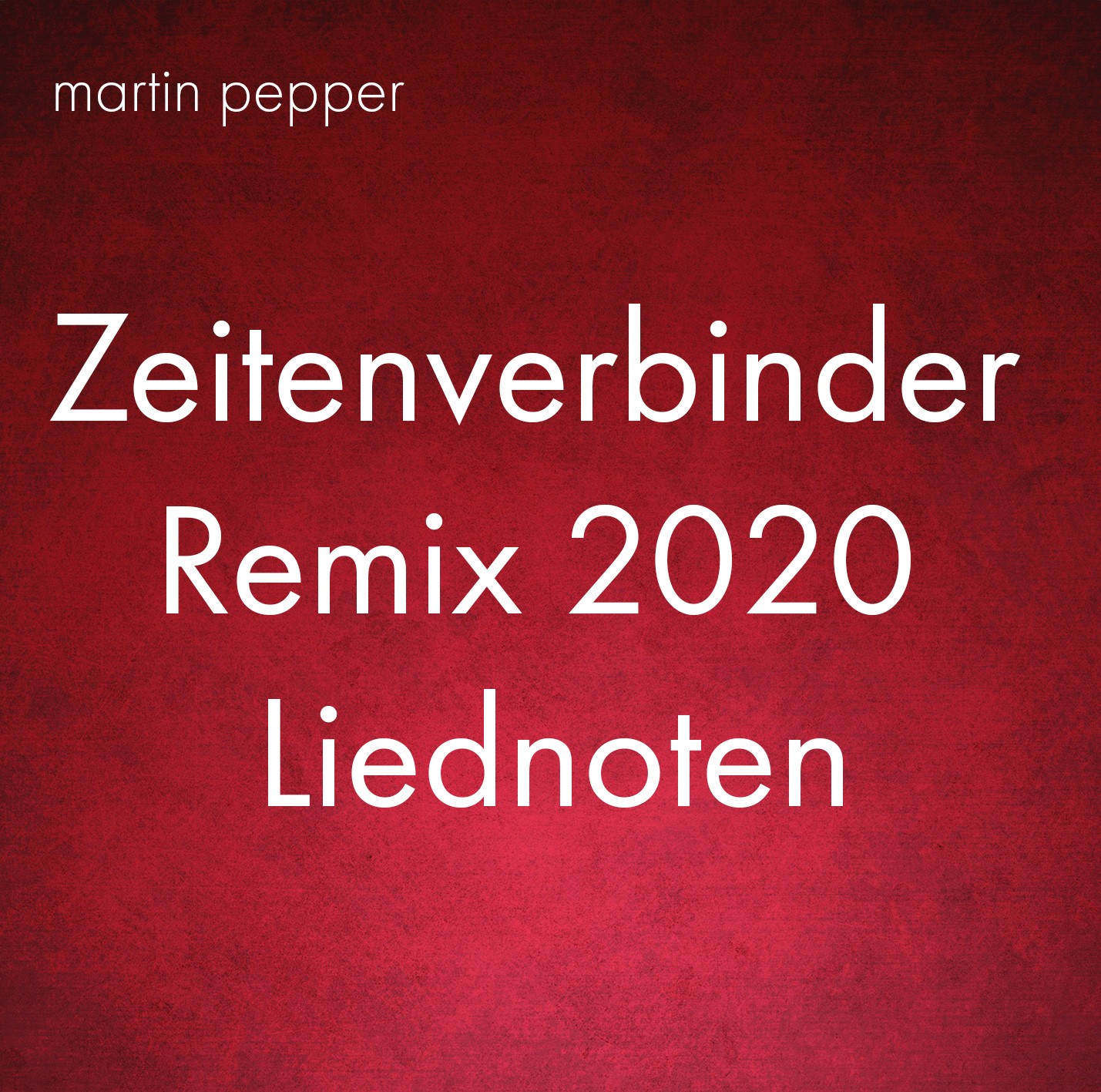 Zeitenverbinder Remix 2020 - Liednoten Zeitenverbinder Remix 2020 - Liednoten