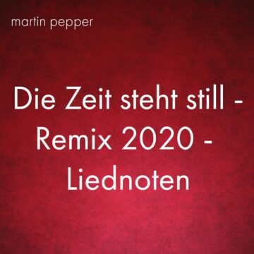 Die Zeit steht still Remix 2020 - Liednoten