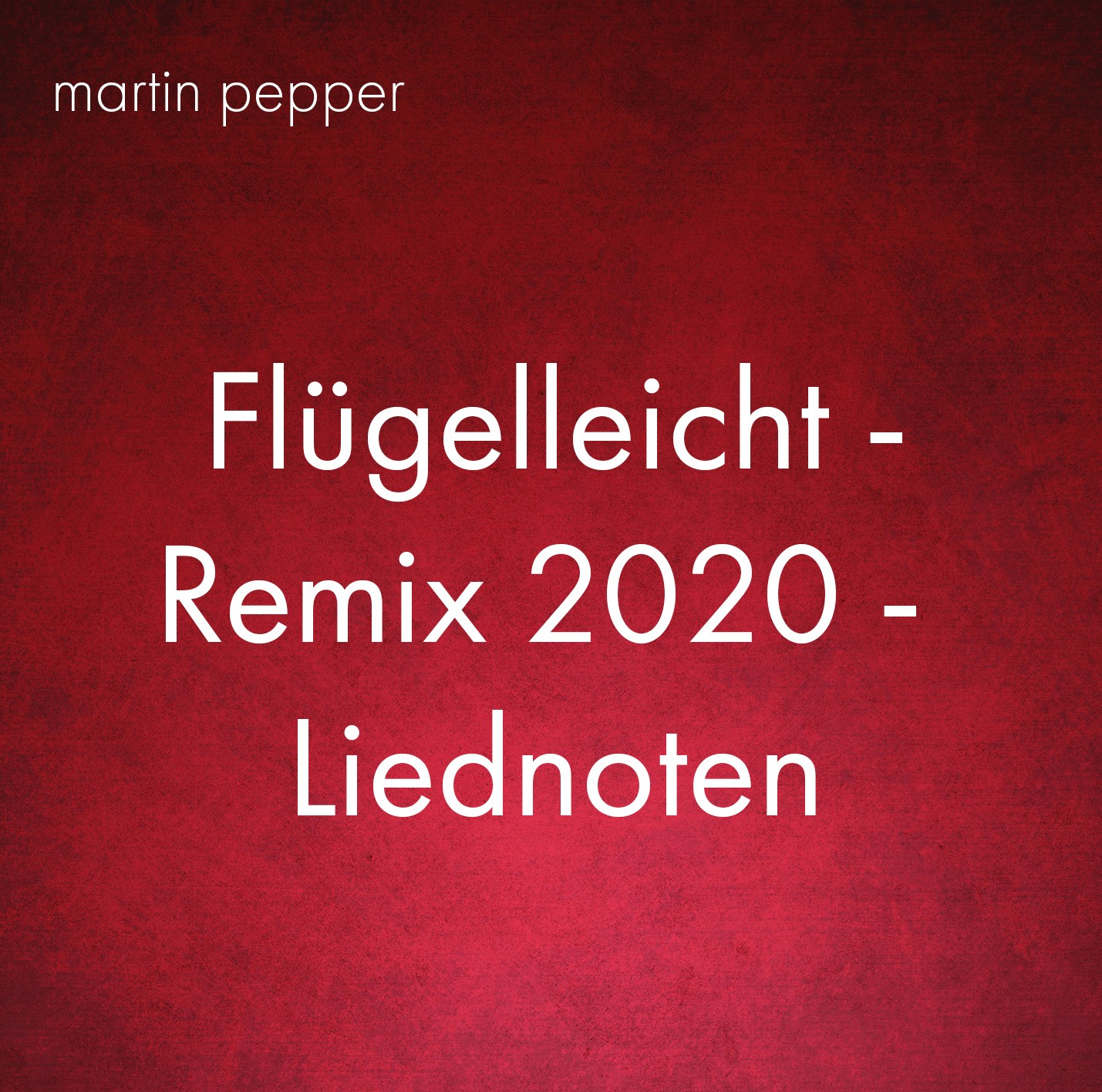 Flügelleicht Remix 2020 - Liednoten Flügelleicht Remix 2020 - Liednoten