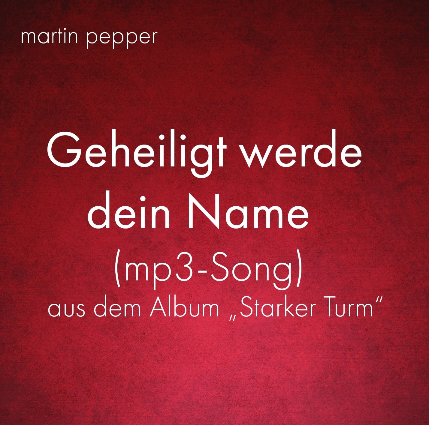 Geheiligt werde dein Name MP3 - Song Geheiligt werde dein Name MP3 - Song