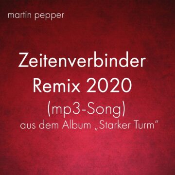 Zeitenverbinder Remix 2020 MP3 - Song