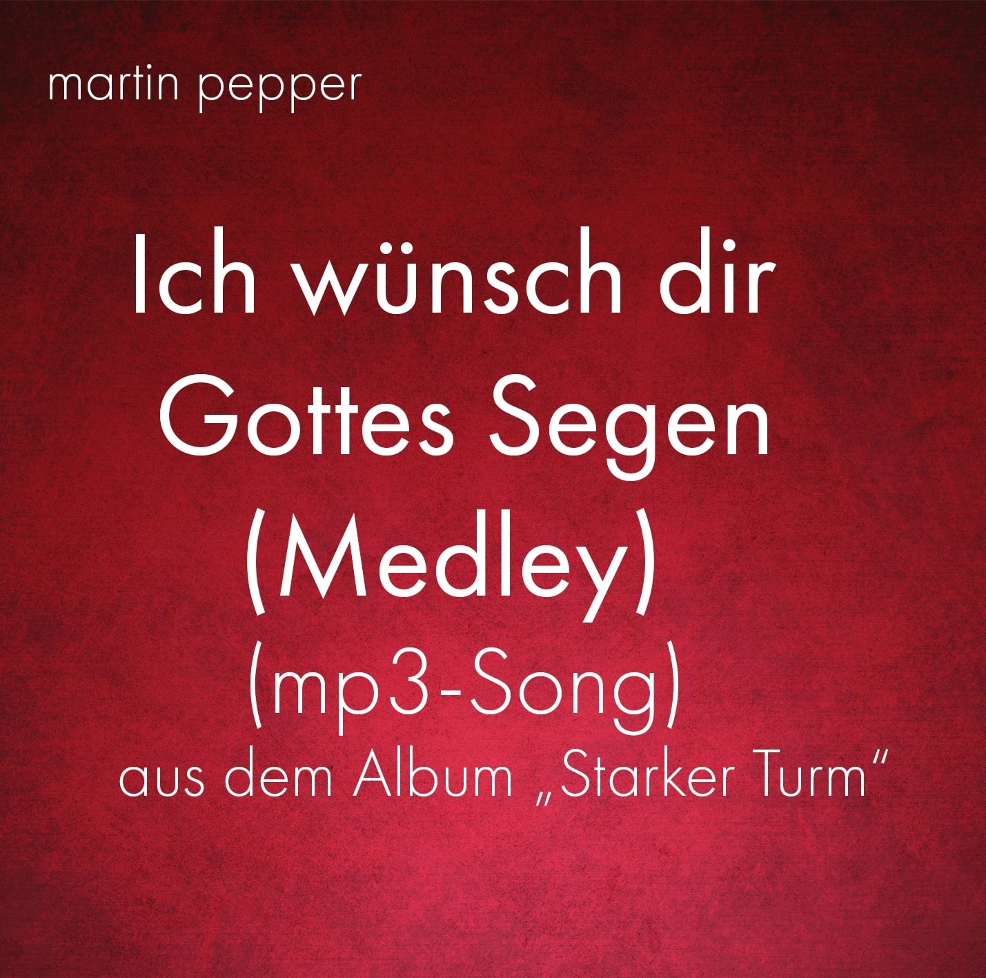 Ich wünsch dir Gottes Segen (Medley) MP3 - Song Ich wünsch dir Gottes Segen (Medley) MP3 - Song