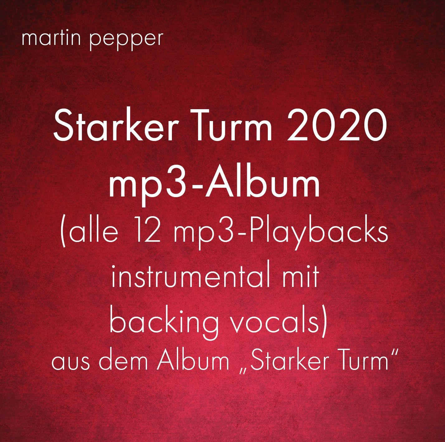 Starker Turm Playbacks mit backing vocals MP3 Album Starker Turm Playbacks mit backing vocals MP3 Album