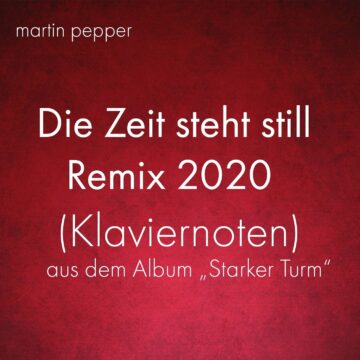 Die Zeit steht still Remix 2020 - Klaviernoten