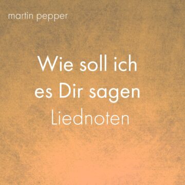 Wie soll ich es dir sagen - Liednoten