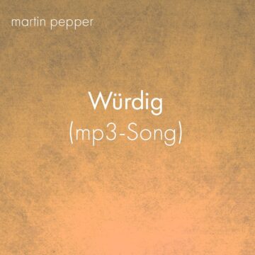 Würdig (Wir beten an) - MP3 Song