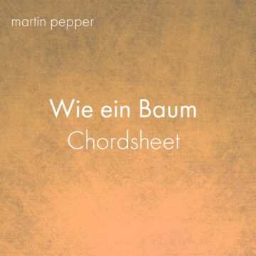 Wie ein Baum - Chordsheet digital