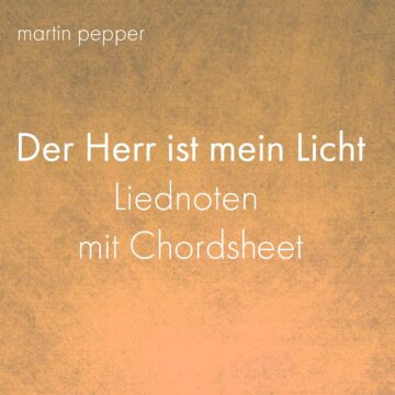 Der Herr ist mein Licht - Liednoten digital