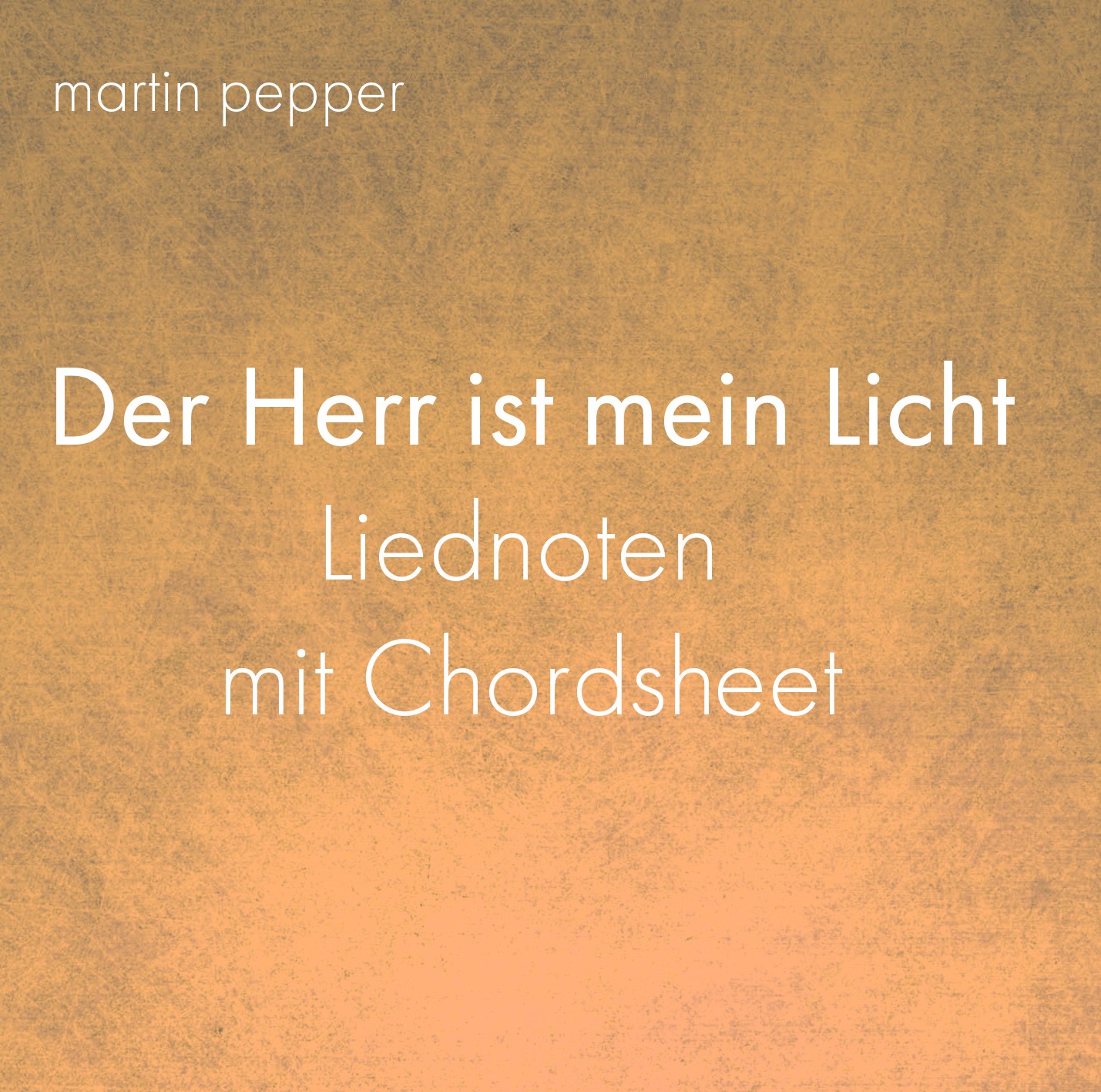 Der Herr ist mein Licht - Liednoten digital Der Herr ist mein Licht - Liednoten digital
