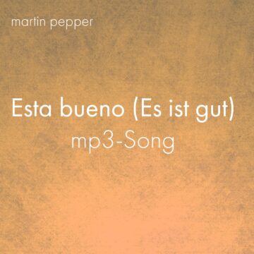 Esta bueno - es ist gut - MP3 Song