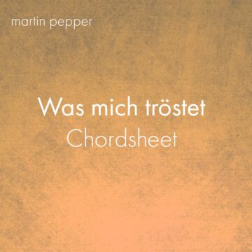 Was mich tröstet - Chordsheet digital