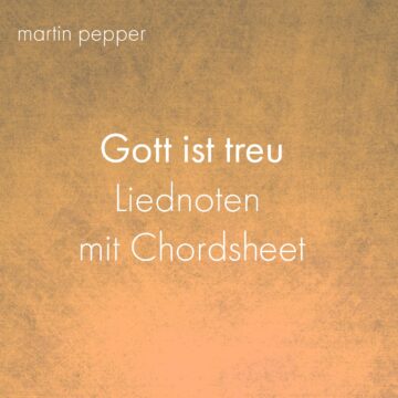 Gott ist treu - Liednoten digital