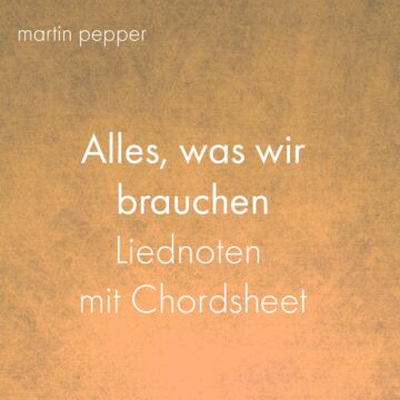 Alles, was wir brauchen