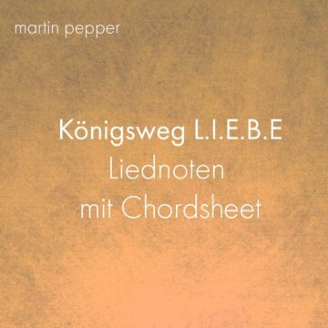 Königsweg LIEBE - Liednoten