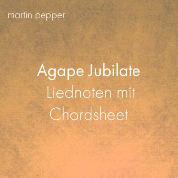 Agape Jubilate - Liednoten
