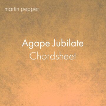 Agape Jubilate - Chordsheet