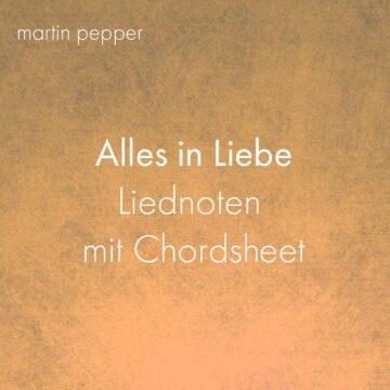 Alles in Liebe - Liednoten