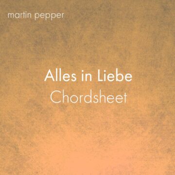 Alles in Liebe - Chordsheet in E Dur